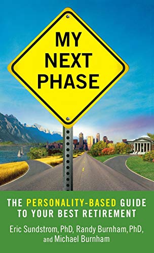 Imagen de archivo de My Next Phase: The Personality-Based Guide to Your Best Retirement a la venta por WorldofBooks