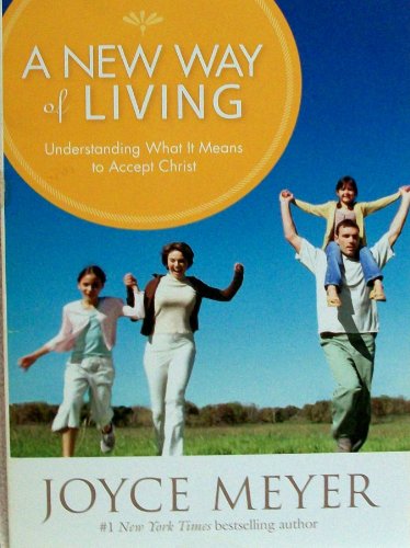 Stock image for A New Way of Living: Understanding What It Means to Be a Christian for sale by Gulf Coast Books