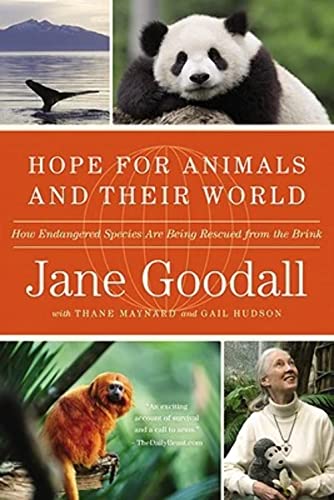 Stock image for Hope for Animals and Their World: How Endangered Species Are Being Rescued from the Brink for sale by Your Online Bookstore