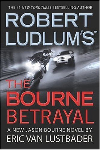 Stock image for The Bourne Betrayal (Jason Bourne, #5) for sale by OwlsBooks