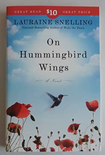 Imagen de archivo de On Hummingbird Wings: A Novel a la venta por SecondSale