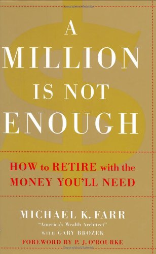 Beispielbild fr A Million Is Not Enough: How to Retire with the Money You'll Need zum Verkauf von More Than Words