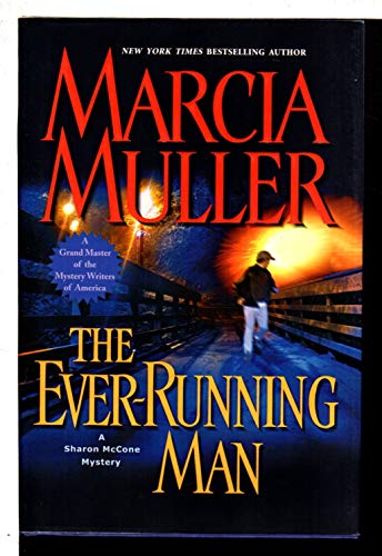 Stock image for The Ever-Running Man (Sharon McCone Mysteries) for sale by SecondSale