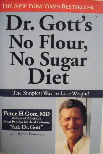 Stock image for Dr. Gott's No Flour, No Sugar(TM) Diet for sale by Your Online Bookstore