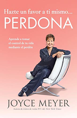 Stock image for Hazte un favor a ti mismo. Perdona: Aprende a tomar el control de tu vida mediante el perdn (Spanish Edition) for sale by GF Books, Inc.