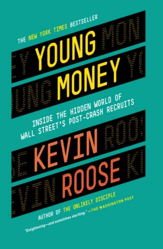 9780446583268: Young Money: Inside the Hidden World of Wall Street's Post-Crash Recruits