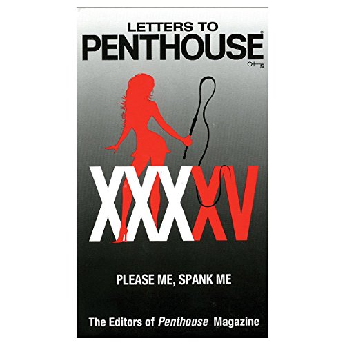 9780446583671: Letters to Penthouse XXXXV: Please Me, Spank Me