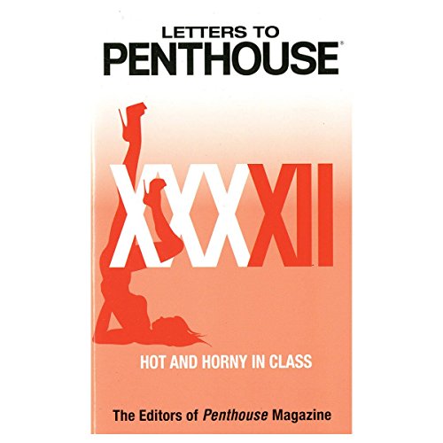 Stock image for Letters to Penthouse XXXXII: Hot and Horny in Class for sale by ThriftBooks-Atlanta