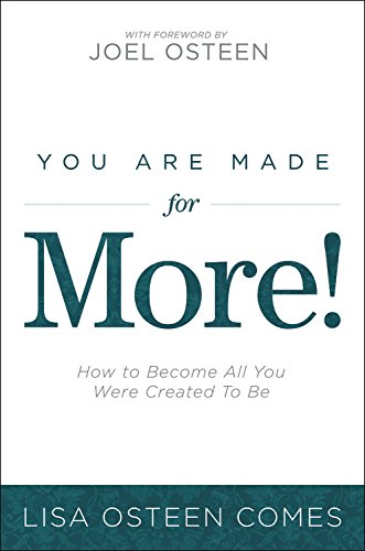 Imagen de archivo de You Are Made for More!: How to Become All You Were Created to Be a la venta por SecondSale