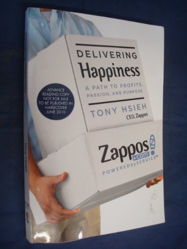 Imagen de archivo de Delivering Happiness: A Path to Profits, Passion and Purpose: A Path to Profits, Passion and Purpose. Business Plus a la venta por Greener Books