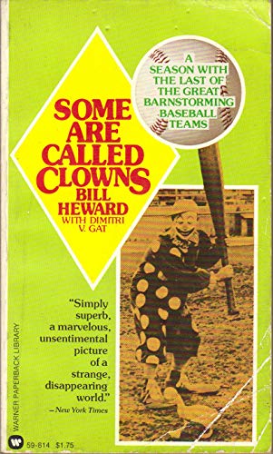 9780446598149: Some Are Called Clowns [Paperback] by Bill Heward, Dimitri V. Gat