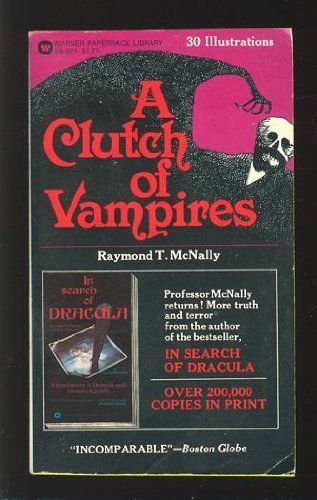 A Clutch of Vampires (Warner Paperback Library, 39-821) (9780446598217) by Raymond T. McNally