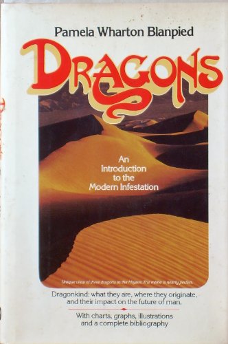 9780446600088: Dragons, an introduction to the modern infestation