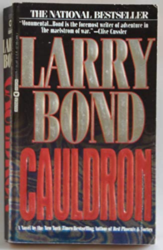 Cauldron (9780446600262) by Bond, Larry; Larkin, Patrick