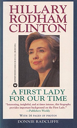 Beispielbild fr Hillary Rodham Clinton : A First Lady for Our Time zum Verkauf von Wonder Book