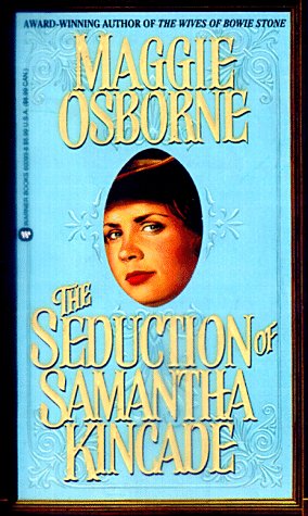 9780446600934: The Seduction of Samantha Kincade