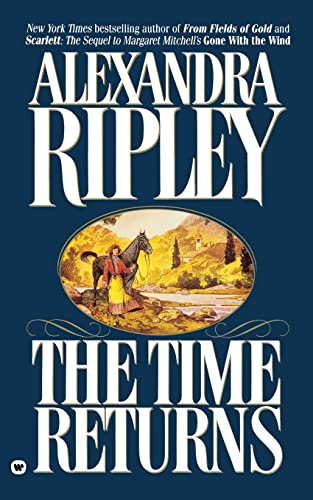 The Time Returns (9780446602587) by Ripley, Alexandra