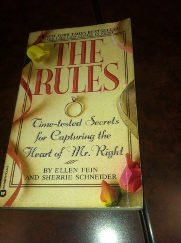 Stock image for The Rules : Time-Tested Secrets for Capturing the Heart of Mr. Right for sale by Better World Books: West