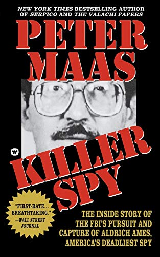 Beispielbild fr Killer Spy : Inside Story of the FBI's Pursuit and Capture of Aldrich Ames, America's Deadliest Spy zum Verkauf von Better World Books