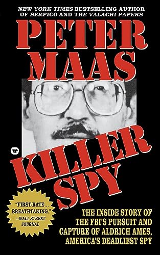 Imagen de archivo de Killer Spy : Inside Story of the FBI's Pursuit and Capture of Aldrich Ames, America's Deadliest Spy a la venta por Better World Books
