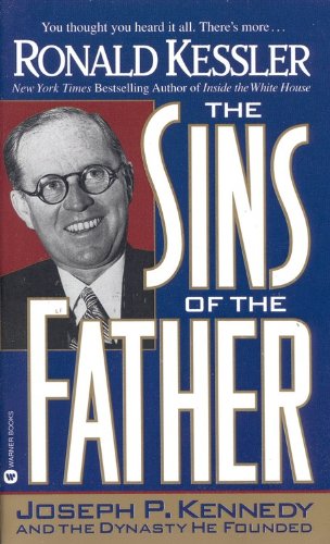 Stock image for The Sins of the Father: Joseph P. Kennedy and the Dynasty He Founded for sale by gearbooks