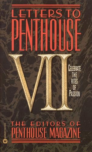 Imagen de archivo de Letters to Penthouse VII: Celebrate the Rites of Passion a la venta por Ergodebooks