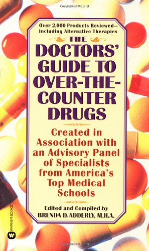 The Doctors' Guide to Over-The-Counter Drugs - Adderly, Brenda D., M.H.A.