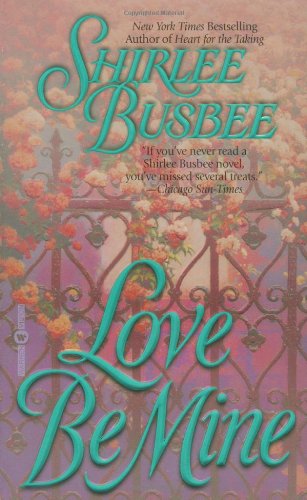 Love Be Mine - Busbee, Shirlee