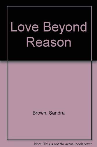 Beispielbild fr Love Beyond Reason zum Verkauf von BooksRun