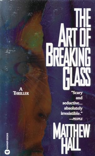 Beispielbild fr The Art of Breaking Glass zum Verkauf von Better World Books