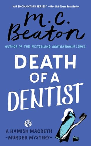 Imagen de archivo de Death of a Dentist (Hamish Macbeth Mysteries, No. 13) a la venta por Your Online Bookstore