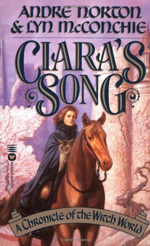 Beispielbild fr Ciara's Song: A Chronicle of Witch World (Witch World Chronicles) zum Verkauf von Celt Books