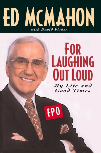 Imagen de archivo de For Laughing Out Loud: My Life and Good Times a la venta por SecondSale