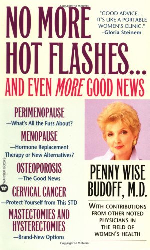 Stock image for No More Hot Flashes. And Even More Good News for sale by HPB-Diamond