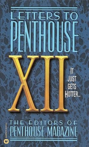 Beispielbild fr Letters to Penthouse XII : It Just Gets Hotter zum Verkauf von Better World Books