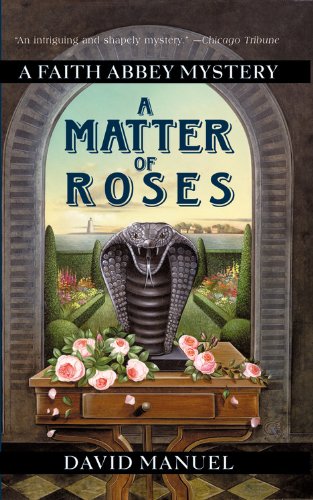Beispielbild fr A Matter of Roses (Faith Abbey Mystery Series, Book 1) zum Verkauf von SecondSale