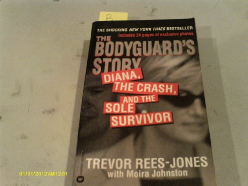 9780446610049: The Bodyguard's Story: Diana, the Crash, and the Sole Survivor