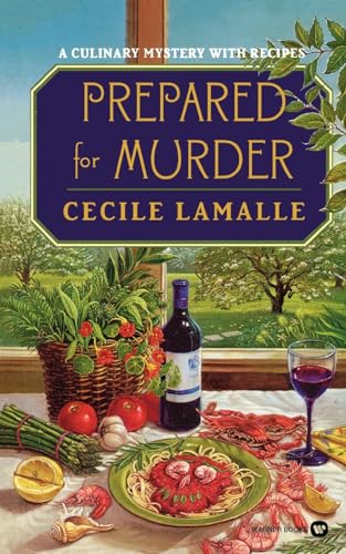 9780446610285: Prepared for Murder: A Culinary Mystery with Recipes