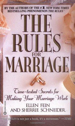 9780446610865: The Rules for Marriage: Time-Tested Secrets for Making Your Marriage Work