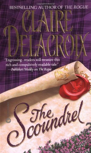 The Scoundrel (9780446611114) by Delacroix, Claire