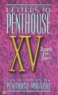 Stock image for Letters to Penthouse XV: Outrageous, Erotic, Orgasmic! for sale by Ergodebooks