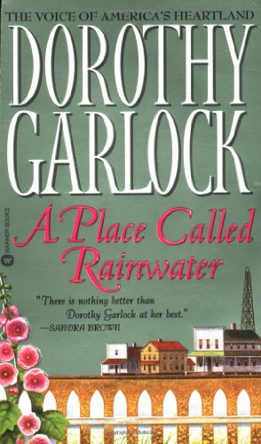 A Place Called Rainwater (Missouri, Book 3) (9780446611466) by Garlock, Dorothy