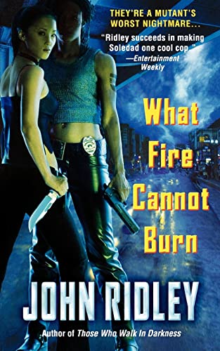What Fire Cannot Burn (9780446612036) by Ridley, John