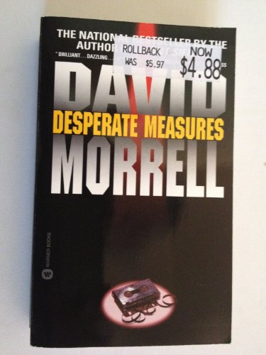 Desperate Measures (9780446612371) by Morrell, David