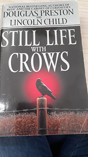 Still Life with Crows (Pendergast, Book 4) (9780446612760) by Preston, Douglas; Child, Lincoln
