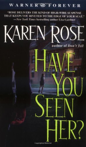 Have You Seen Her? (9780446612814) by Rose, Karen