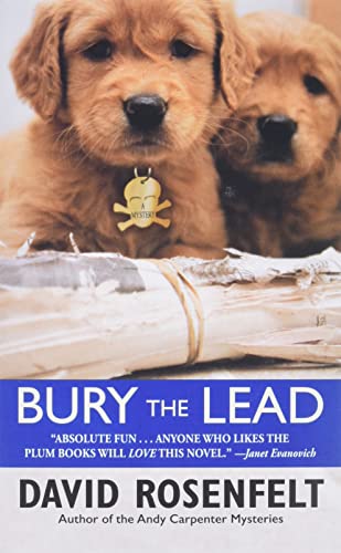 Beispielbild fr Bury The Lead Number 3 in series Andy Carpenter zum Verkauf von PBShop.store US