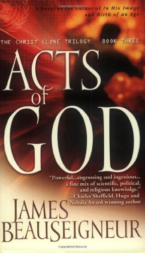 Imagen de archivo de Acts of God: The Christ Clone Trilogy, Book Three a la venta por HPB-Ruby