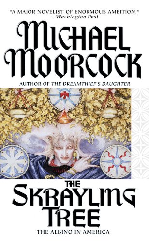 The Skrayling Tree: The Albino in America (9780446613408) by Moorcock, Michael