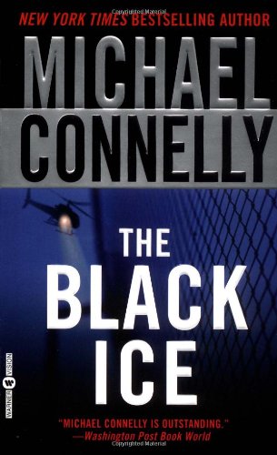 The Black Ice (Harry Bosch) (9780446613446) by Connelly, Michael